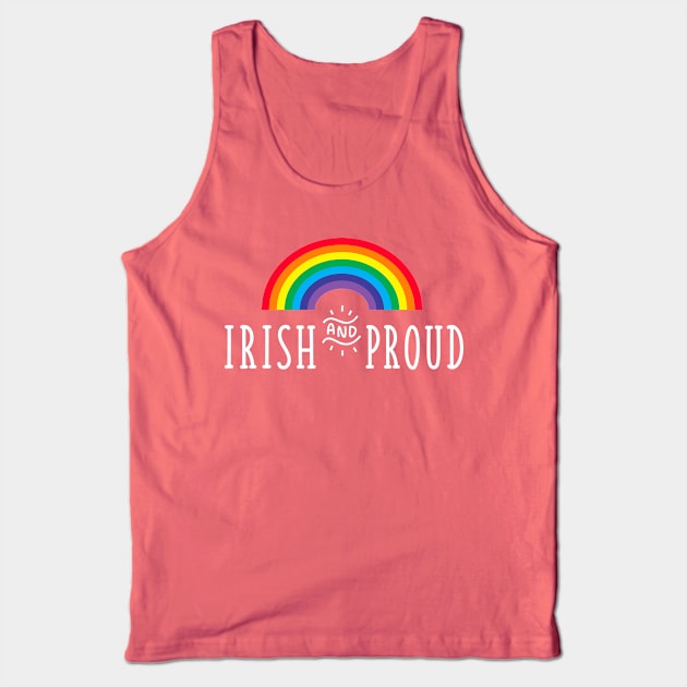 Irish and Proud Gay Pride Irish Pride Saint Patricks Day Rainbow Tank Top by graphicbombdesigns